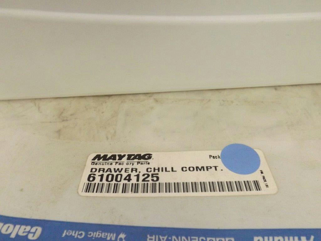 MAYTAG WHIRLPOOL REFRIGERATOR 61004125 CHILL COMPT. DRAWER NEW MAYTAG WHIRLPOOL REFRIGERATOR 61004125 CHILL COMPT. DRAWER NEW